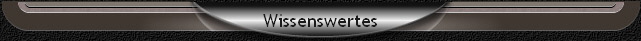 Wissenswertes